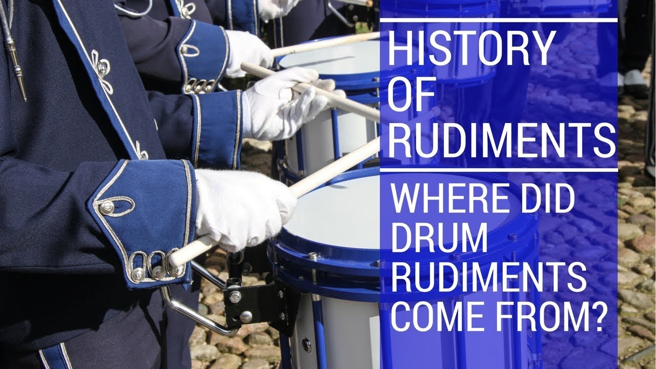 History of Drum Rudiments - Marching drums, drum kit rudiments, drum corp