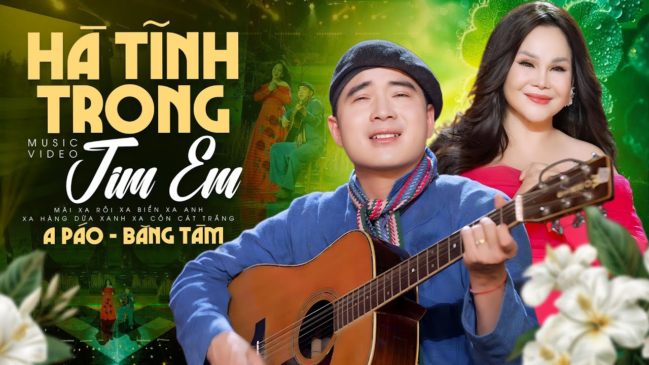 Hà Tĩnh Trong Em - A Páo & Băng Tâm | Hát Về Hà Tĩnh Hay Nhất