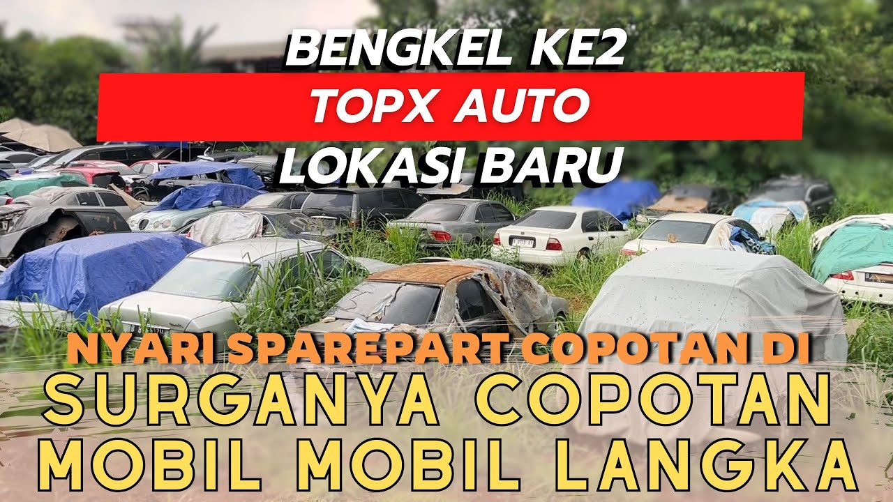 Lokasi Ke 2 Pusat Copotan Sparepart Mobil