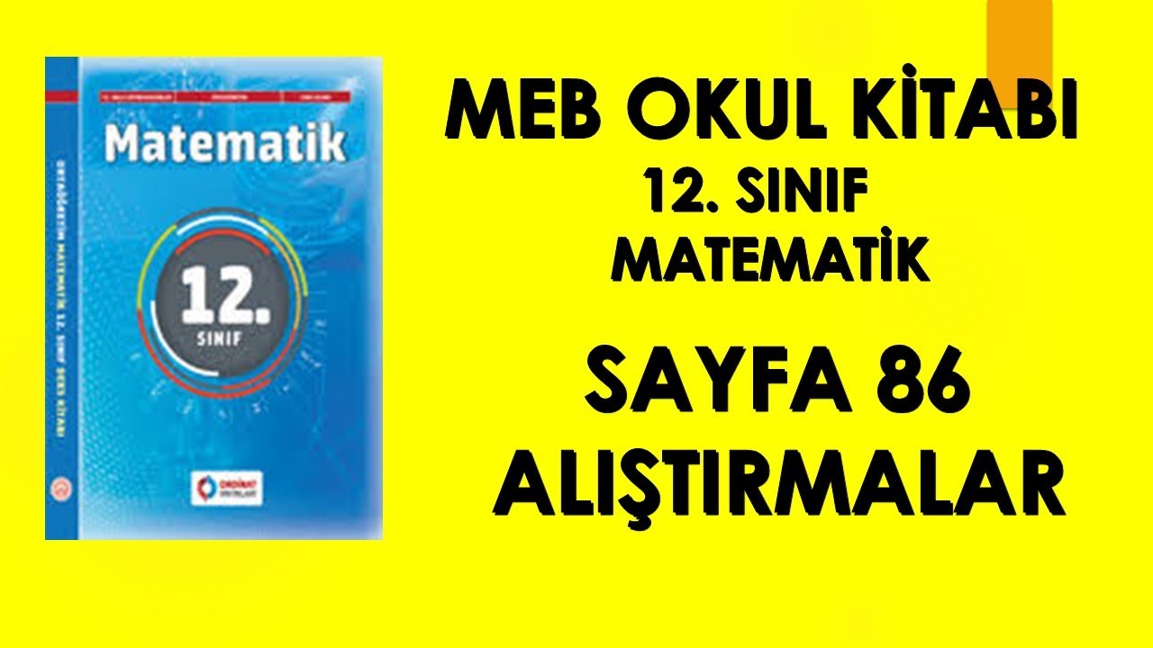 12. SINIF OKUL MATEMATİK KİTABI SAYFA 86 PEKİŞTİRME ZAMANI