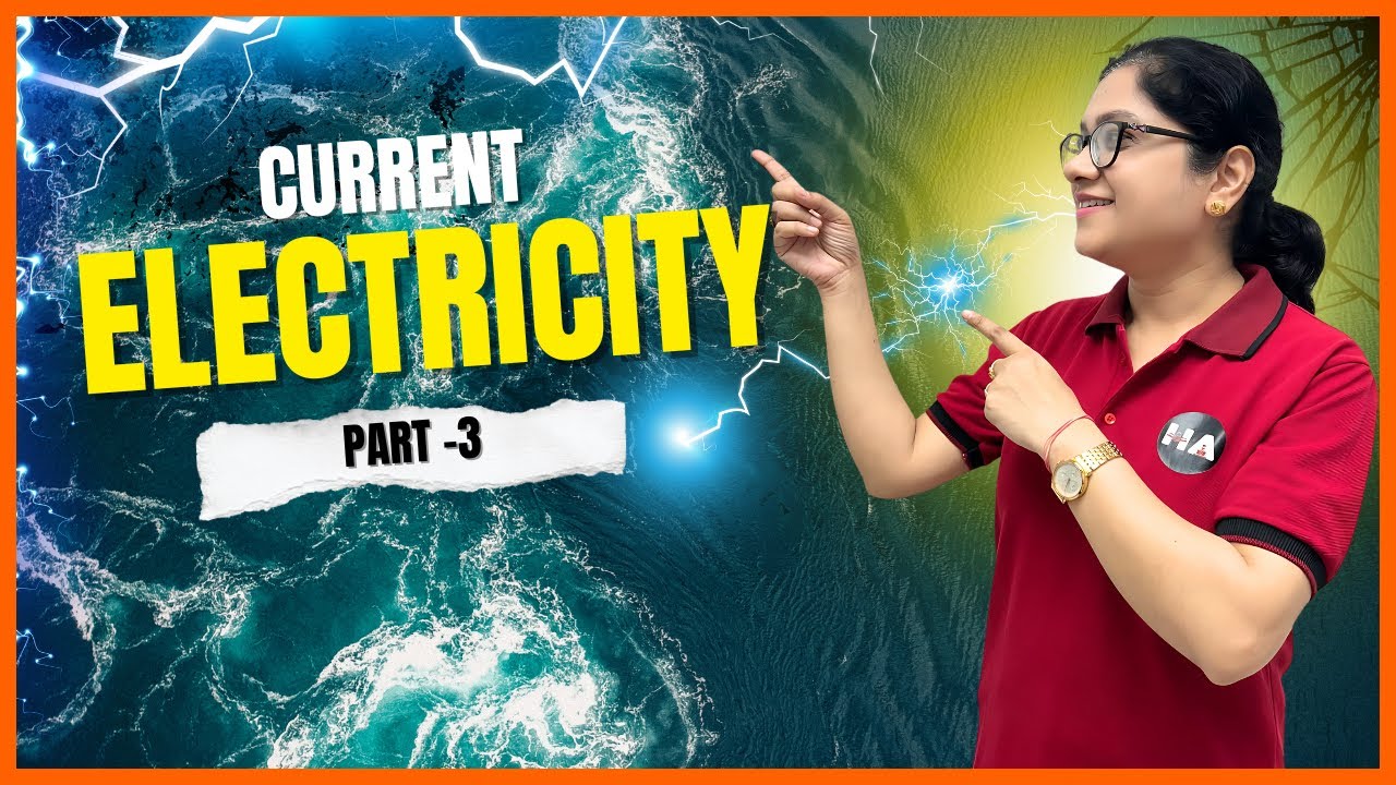 Current Electricity (Part 3) | Resistors, Series & Parallel | Class 12 Physics CBSE | JEE/NEET/CUET