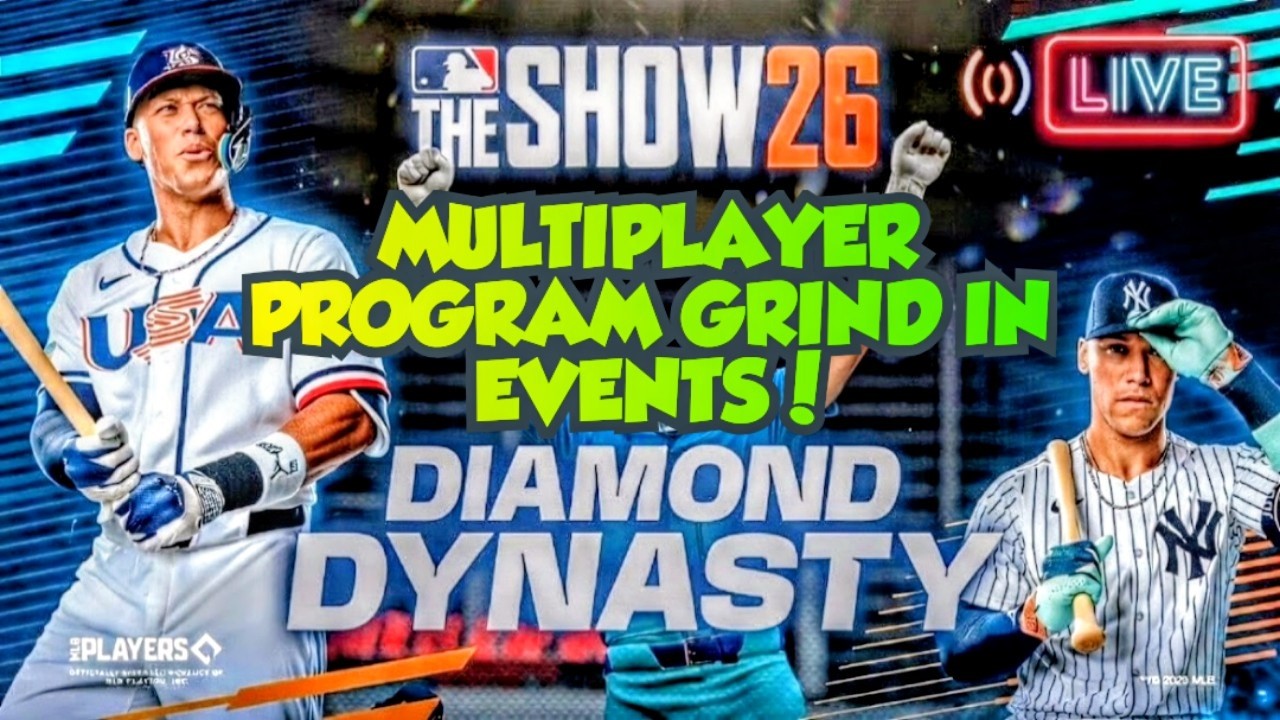 🔴 LIVE MULTIPLAYER PROGRAM GRIND IN EVENTS IN MLB THE SHOW 26 DIAMOND DYNASTY! PLUS PACKS!!!!!