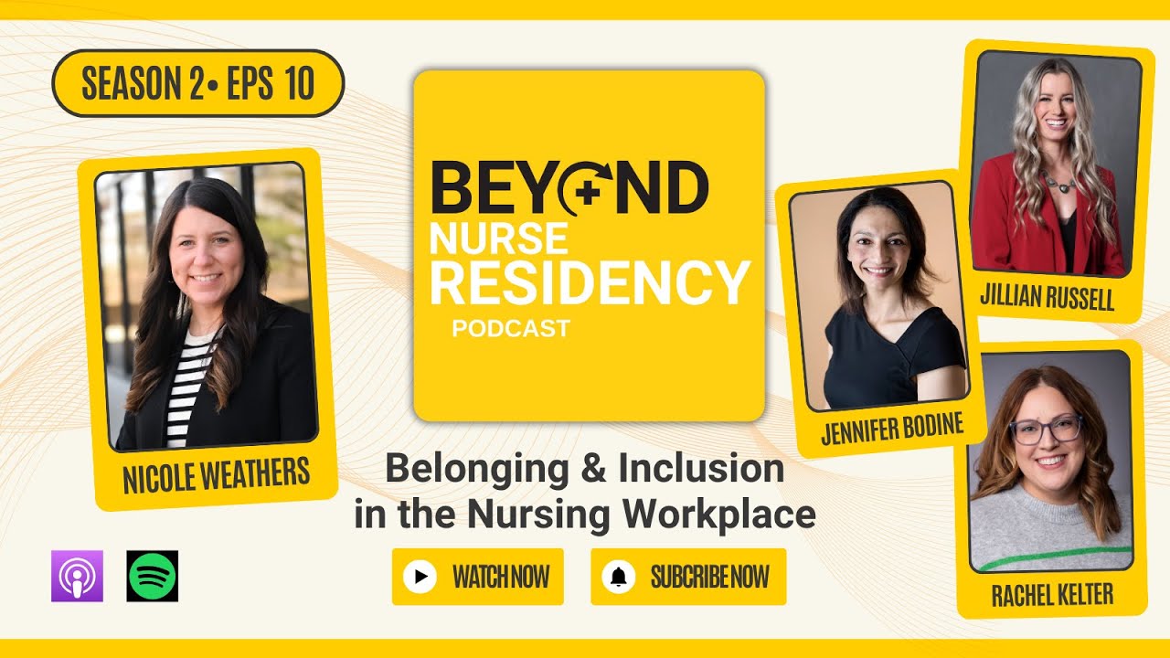 Belonging & Inclusion in the Nursing Workplace