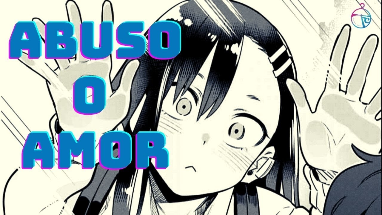 Nagatoro y la dificultad de decir lo que sentimos
