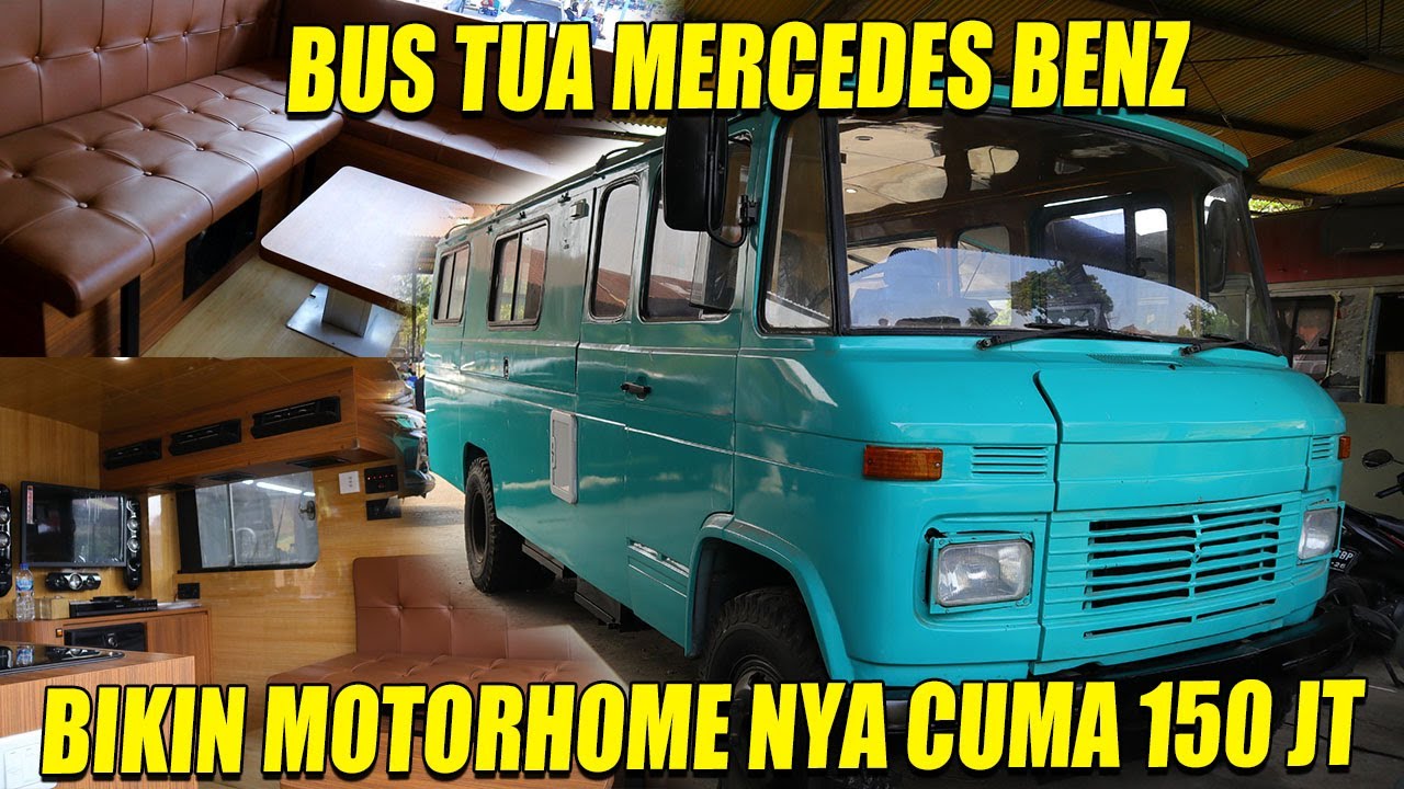 MERCEDES BENZ 508 D, BUS ANTIK JADI RUMAH DALEMNYA MEWAH