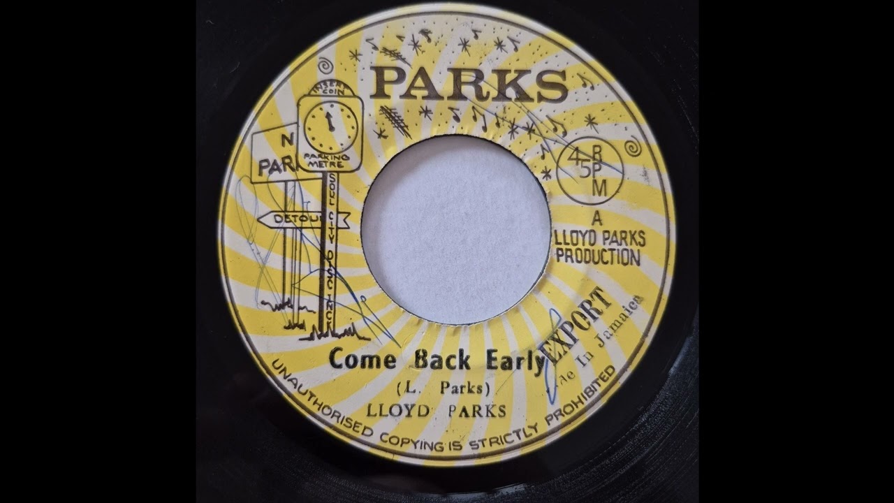 Lloyd Parks - Come Back Early - Parks 7inch 1976