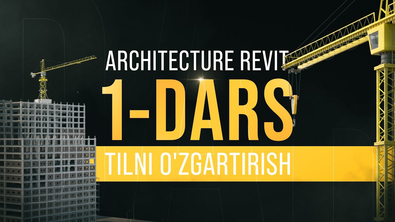 Arxitektura Revit: Tilni oʻzgartirish