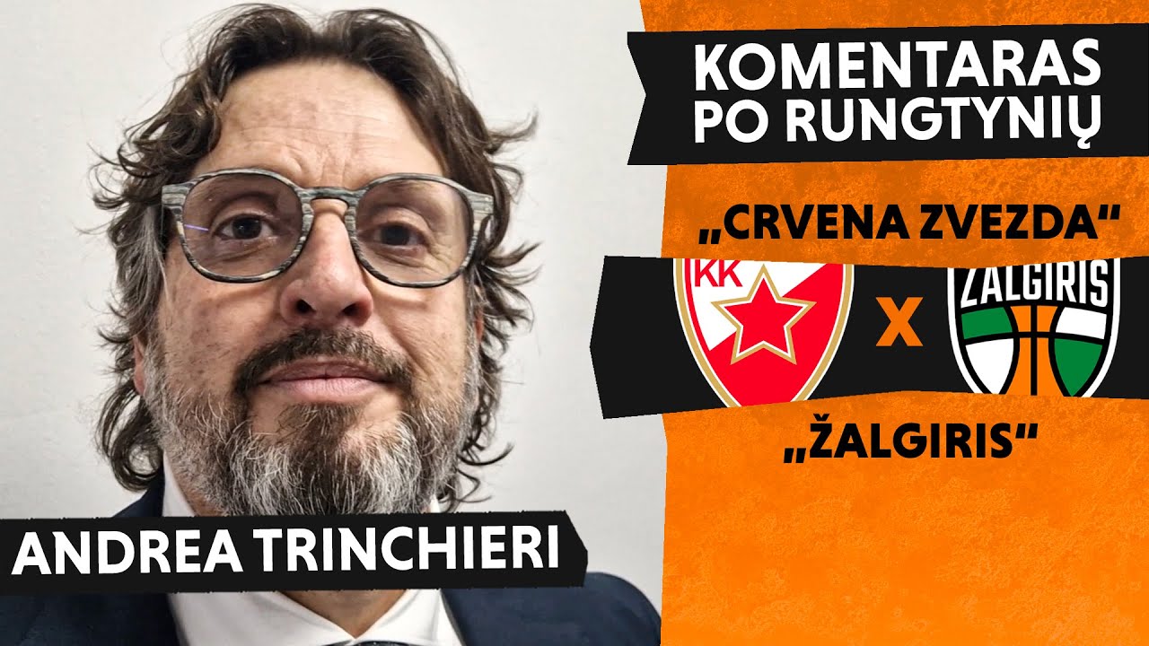 Trinchieri: „Tai buvo rungtynės ne apie krepšinį, o apie širdis“