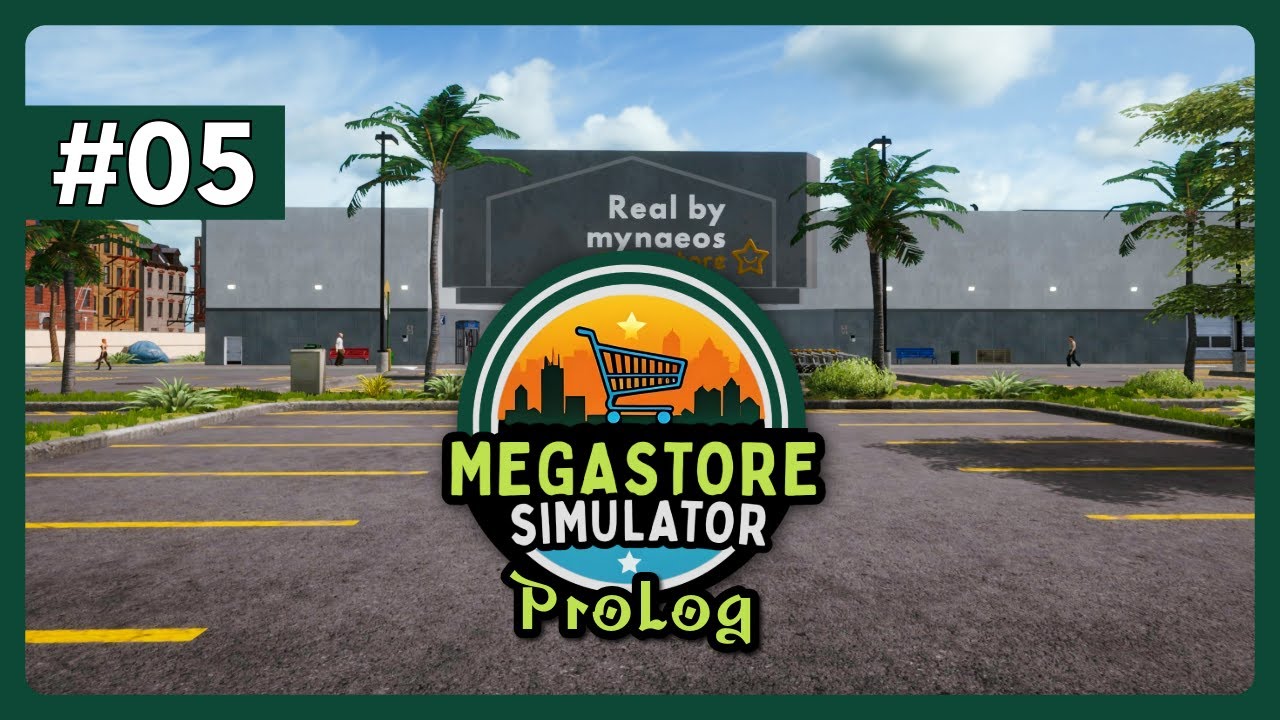 Megastore Simulator Prolog – Folge 5 | Live Let’s Play