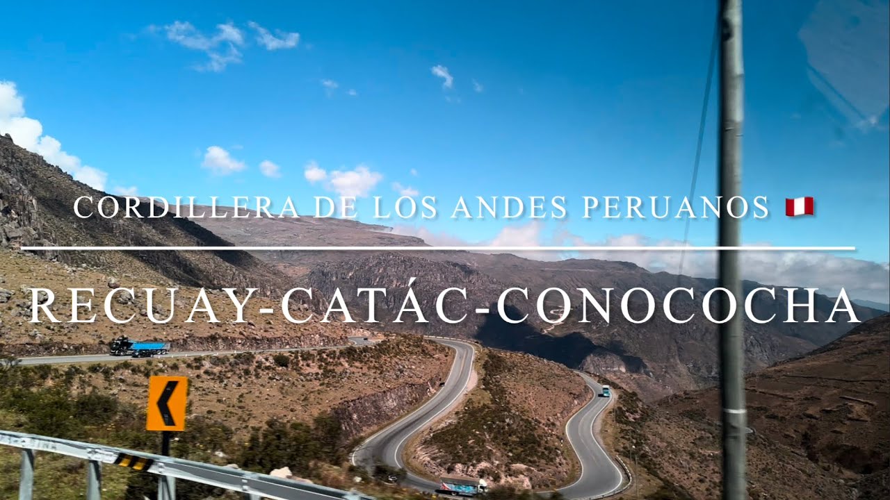 Carretera que pasa entre la Cordillera Blanca y Negra en los Andes Peruanos 🇵🇪