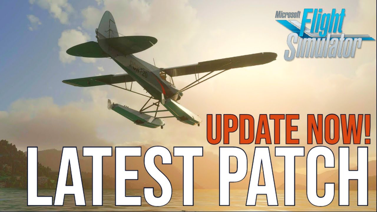 LATEST PATCH RELEASED for Microsoft Flight Simulator 2020 | Patch 1.19.9.0