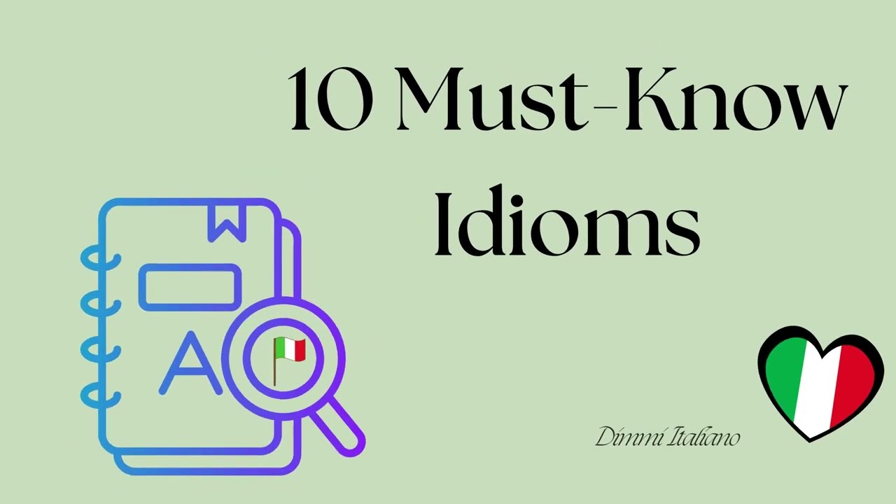 10 Italian Idioms You’ll Love (and Actually Use!)