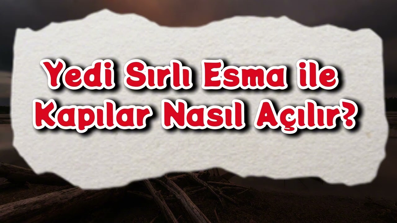 Yedi Sırlı Esma ile Kapılar Nasıl Açılır? #keşfet