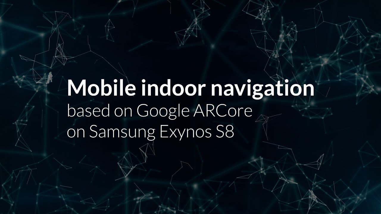 Indoor Real-Time Navigation on Samsung S8 with SLAM