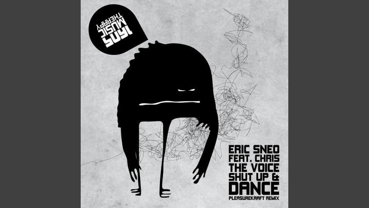 Shut up and Dance (Pleasurekraft Remix)