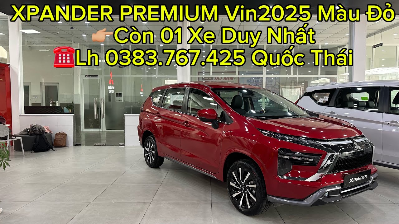 ✅ XPANDER PREMIUM MY26 (Vin2025) MÀU ĐỎ MAY MẮN ĐẦU NĂM - Ưu đãi đặc biệt - Liên hệ: 0383.767.425