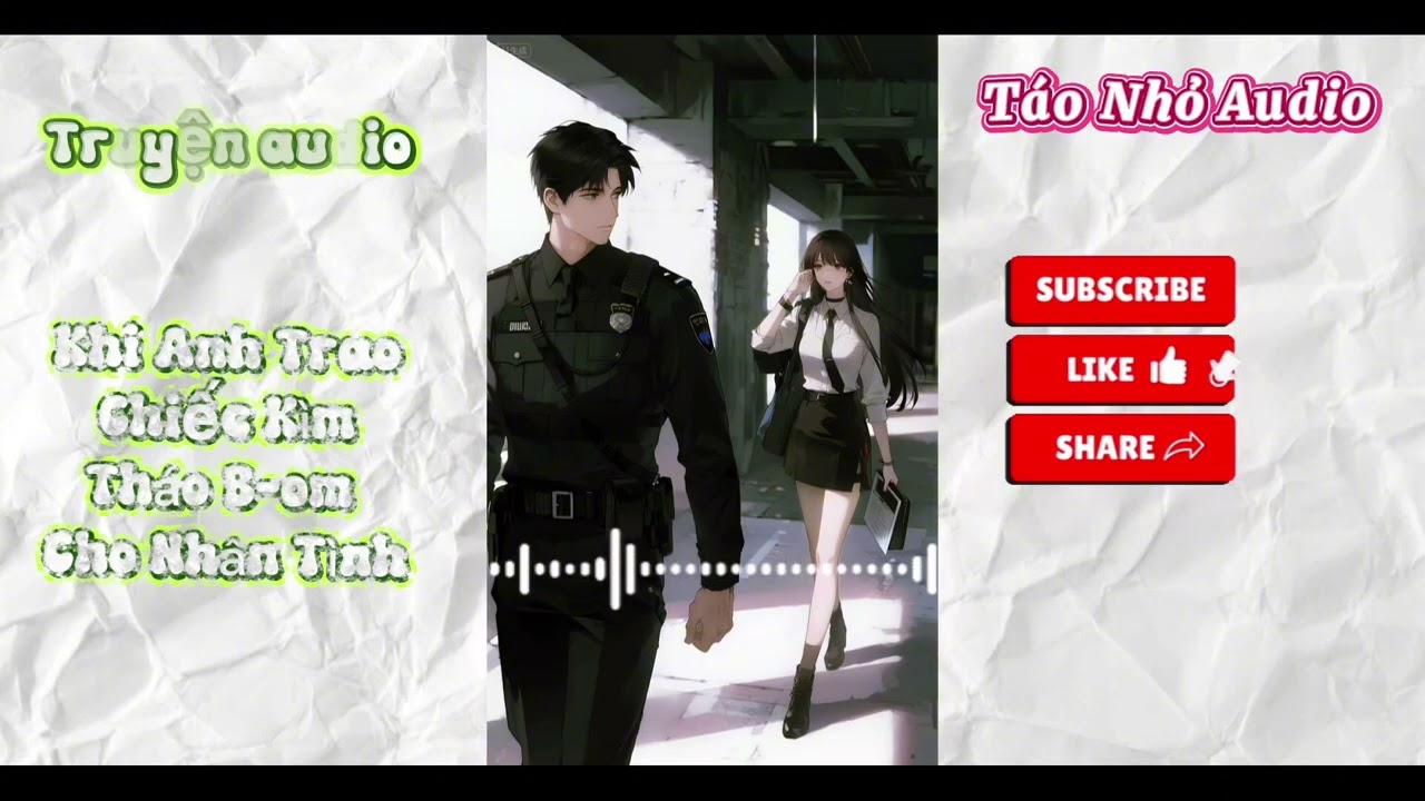 Truyện audio: Táo Nhỏ Audio Số 67 // Khi anh trao chiếc kìm tháo b-om cho nhân tình