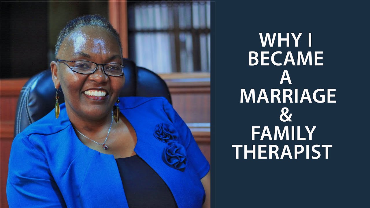 Why i became a marriage and family therapist