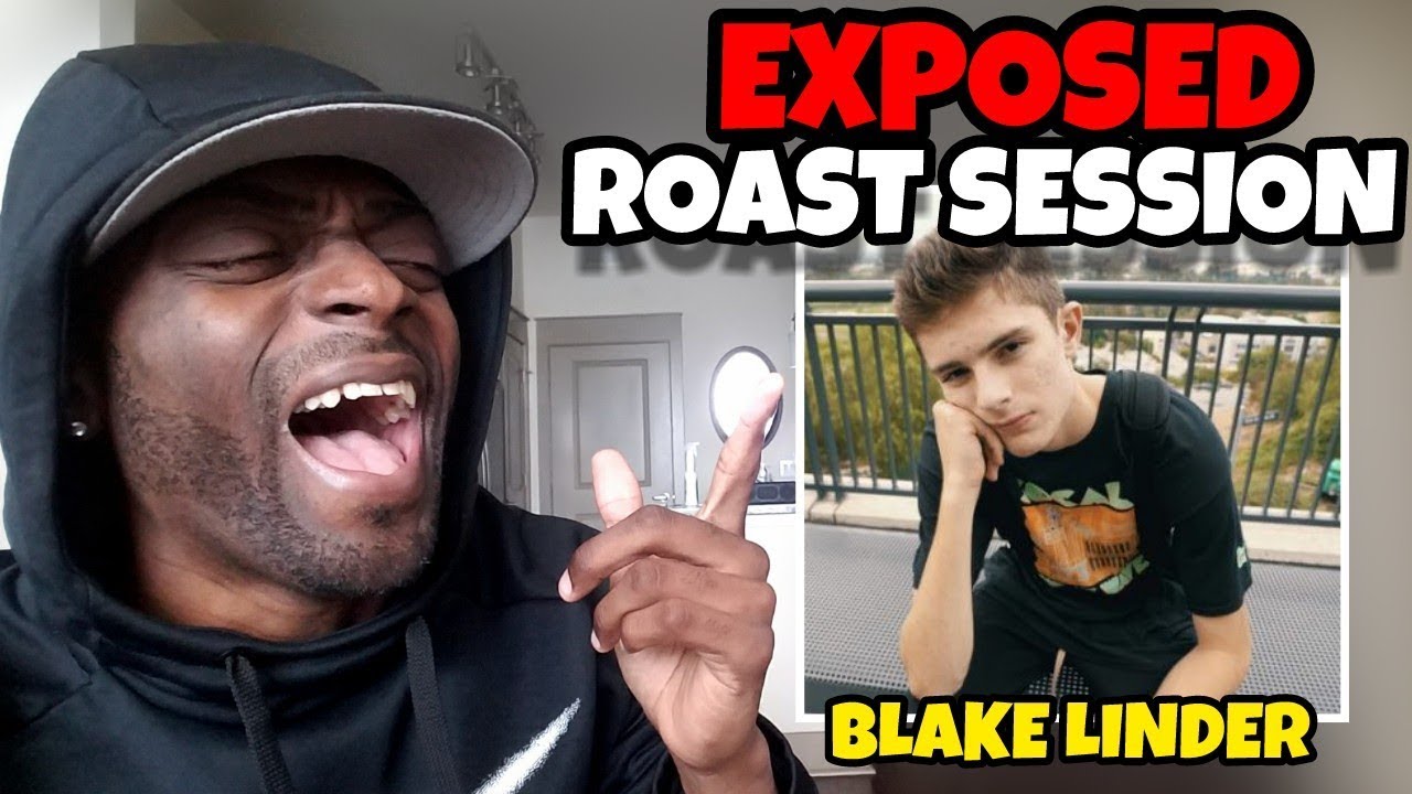 BLAKE LINDER EXPOSED ROAST SESSION 😂🤣 REACTION VIDEO