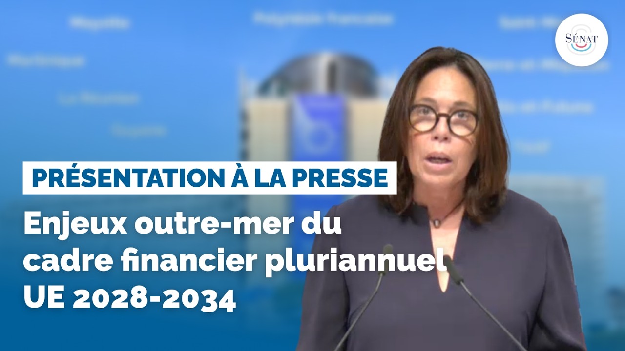 Enjeux outre-mer du cadre financier pluriannuel UE 2028-2034