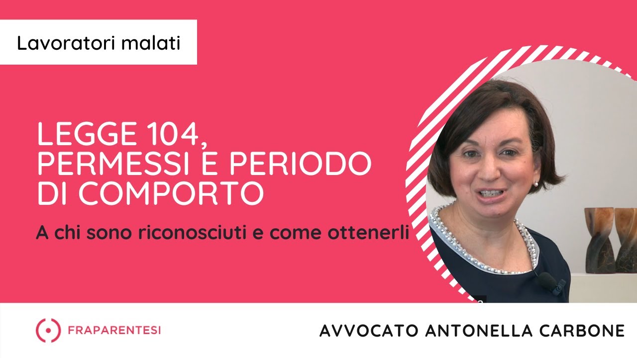 Legge 104, malattia, periodo di comporto - I diritti del lavoratore