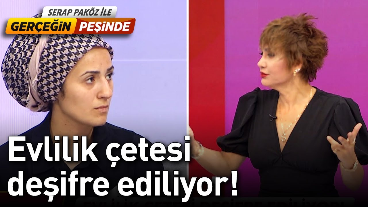 Evlilik Çetesi Deşifre Ediliyor! - Gerçeğin Peşinde