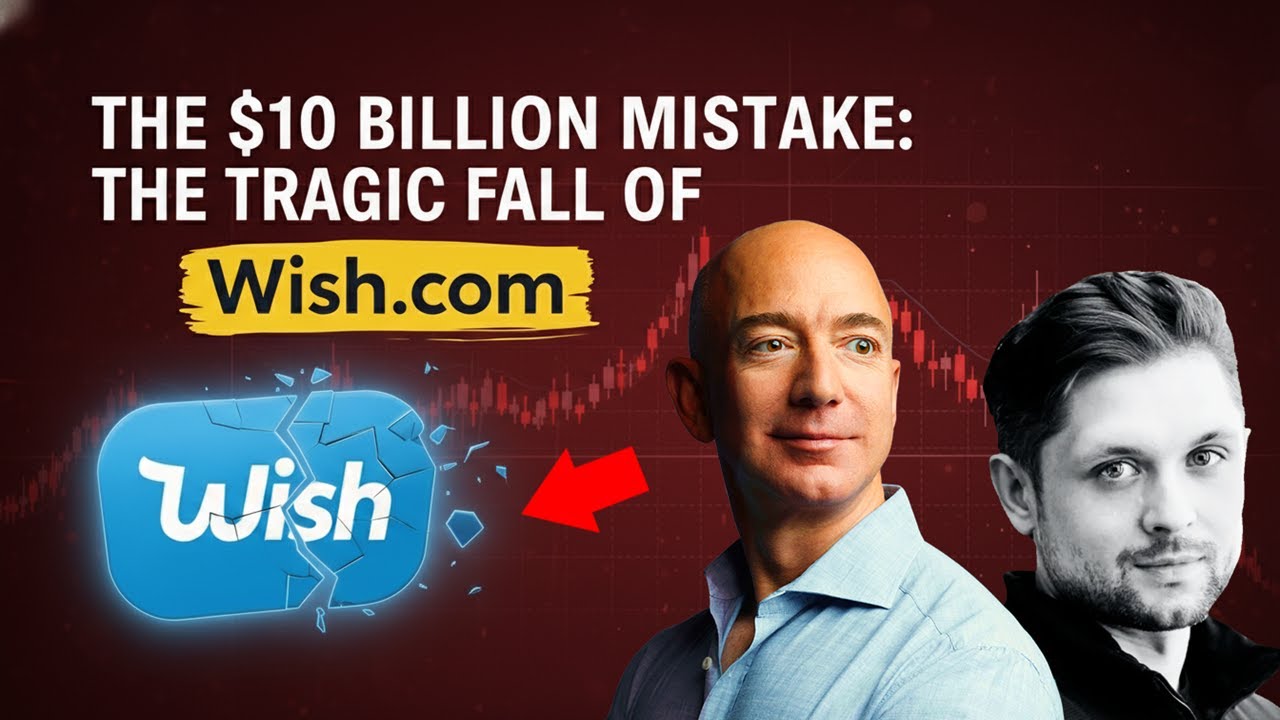 The $10 Billion Mistake: The Tragic Fall of Wish.com