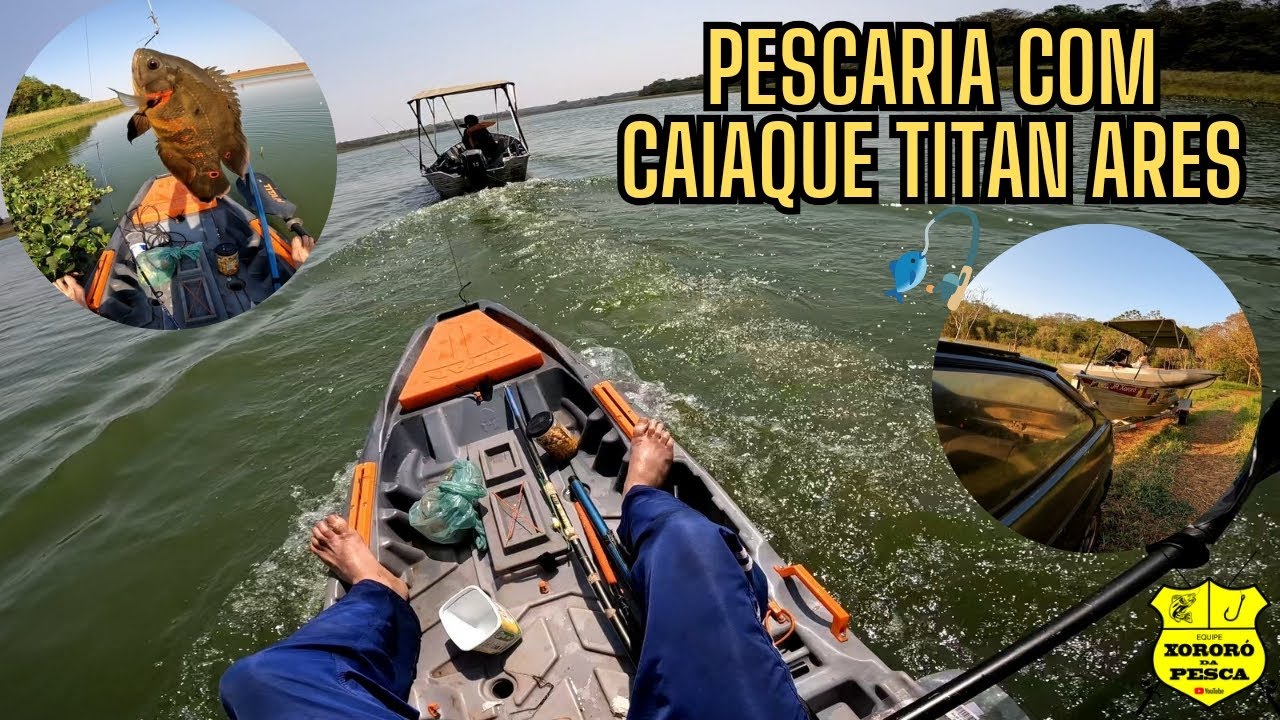 Pescaria Com Caiaque Titan Ares , Será Que Deu Bom ?