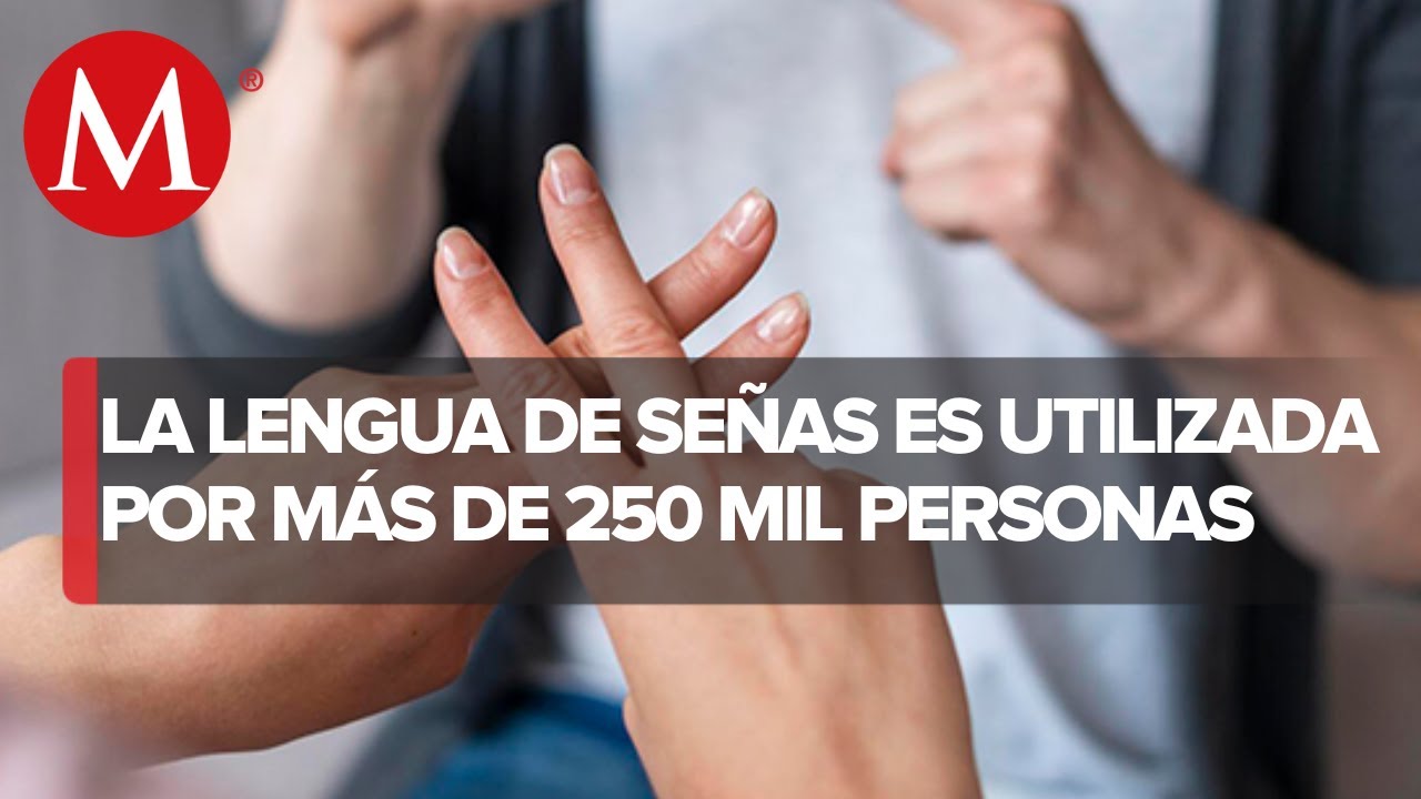 ¿Conoces la importancia de la Lengua de Señas?
