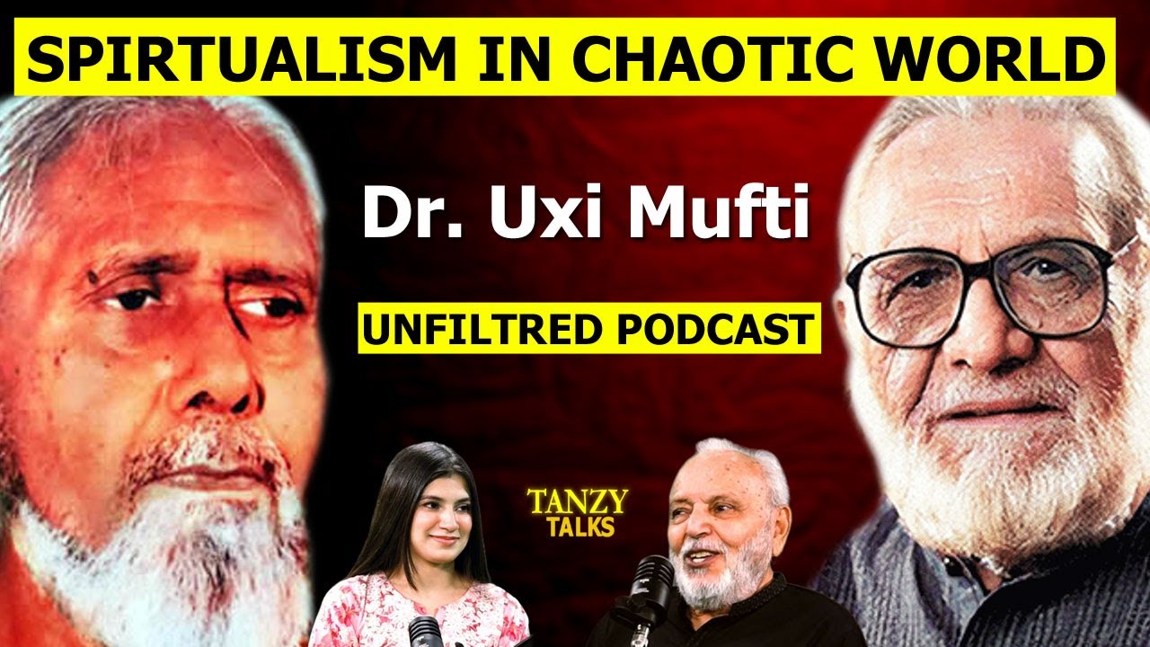 The Science of Spirituality Ft. Mumtaz Mufti&rsquo;s Son Dr. Uxi Mufti 02/02 @TanzeehaMalik