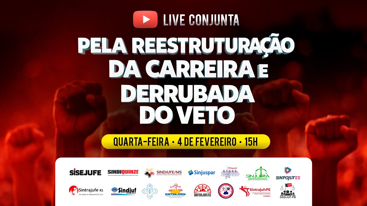 Live Conjunta pela reestruturação da carreira e derrubada do veto