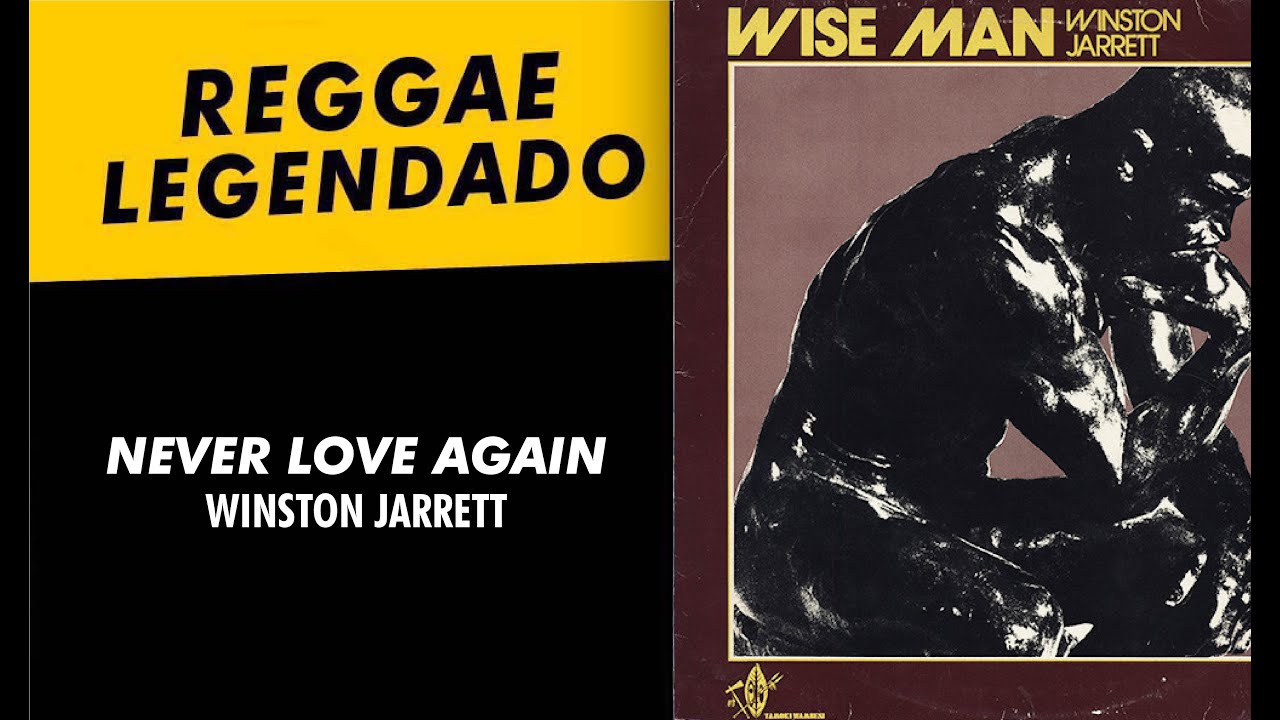Winston Jarrett - Never Love Again [ LEGENDADO / TRADUÇÃO ] reggae lyric