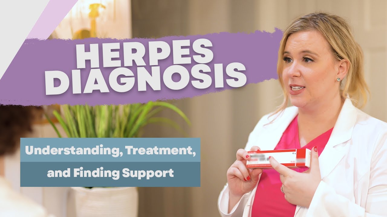 Navigating Herpes Diagnosis: Understanding, Treatment, and Finding Support
