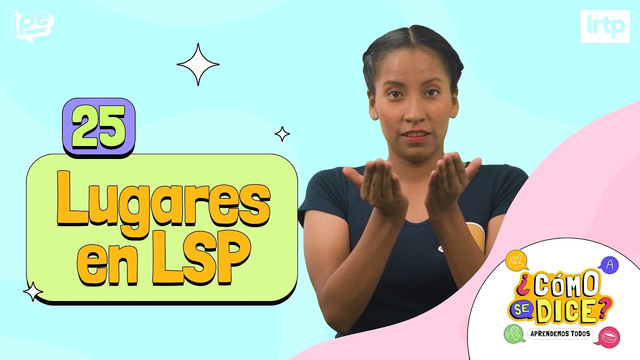 25. Instituciones y lugares parte 1 - ¿Cómo se dice? LSP