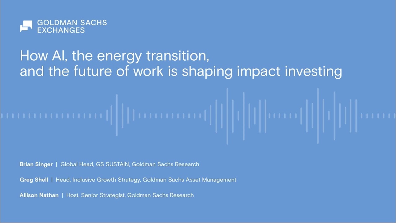 How AI, the energy transition, and the future of work are shaping impact investing