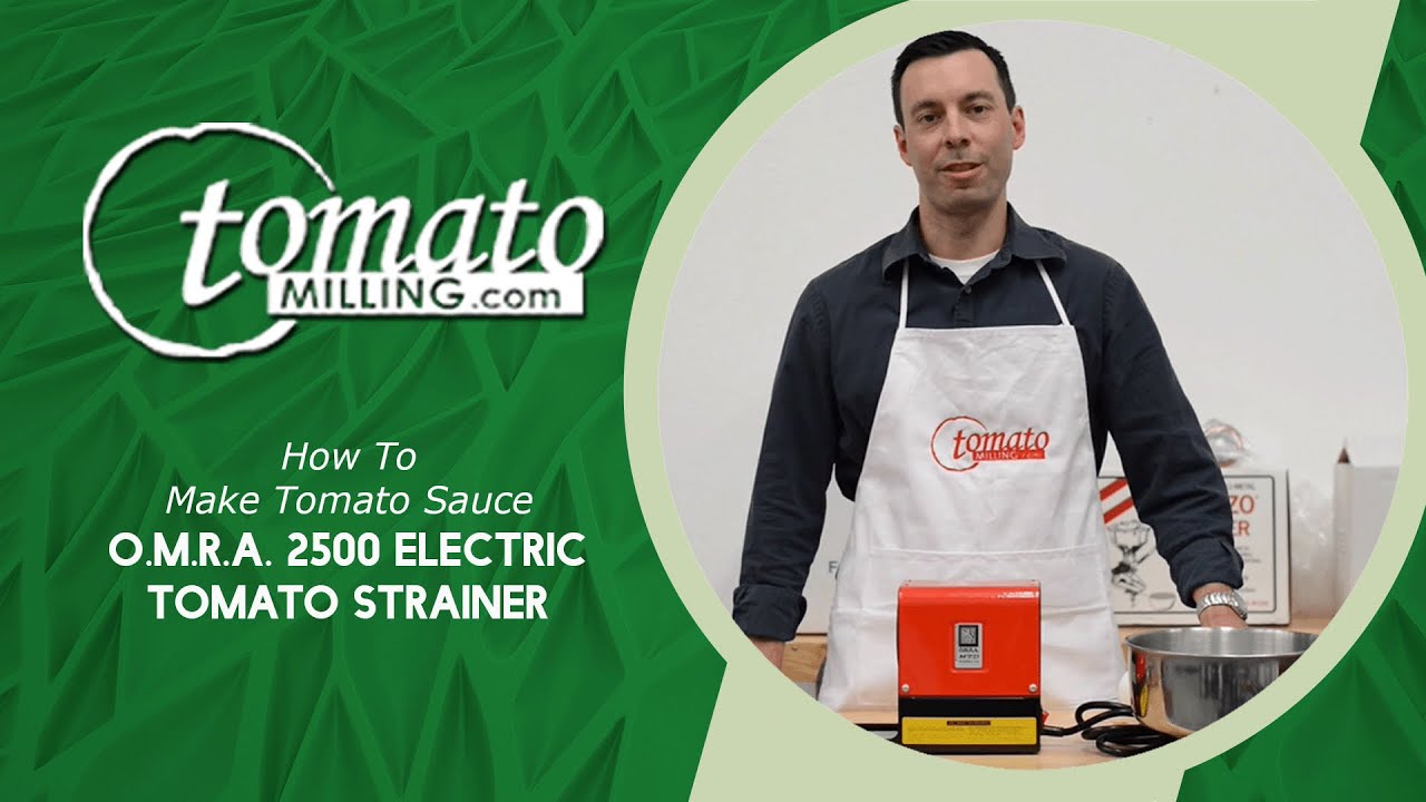 How To Make Tomato Sauce With O.M.R.A. 2500 Electric Tomato Strainer