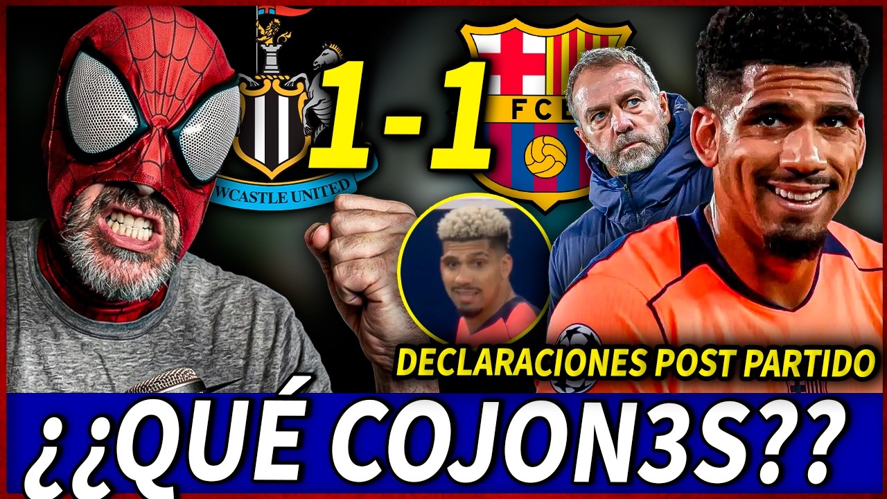 😱ARAUJO HA PERDIDO LA CABEZA y QUEDA RETRATADO en el GOL del NEWCASTLE |💥DECLARACIONES POST PARTIDO