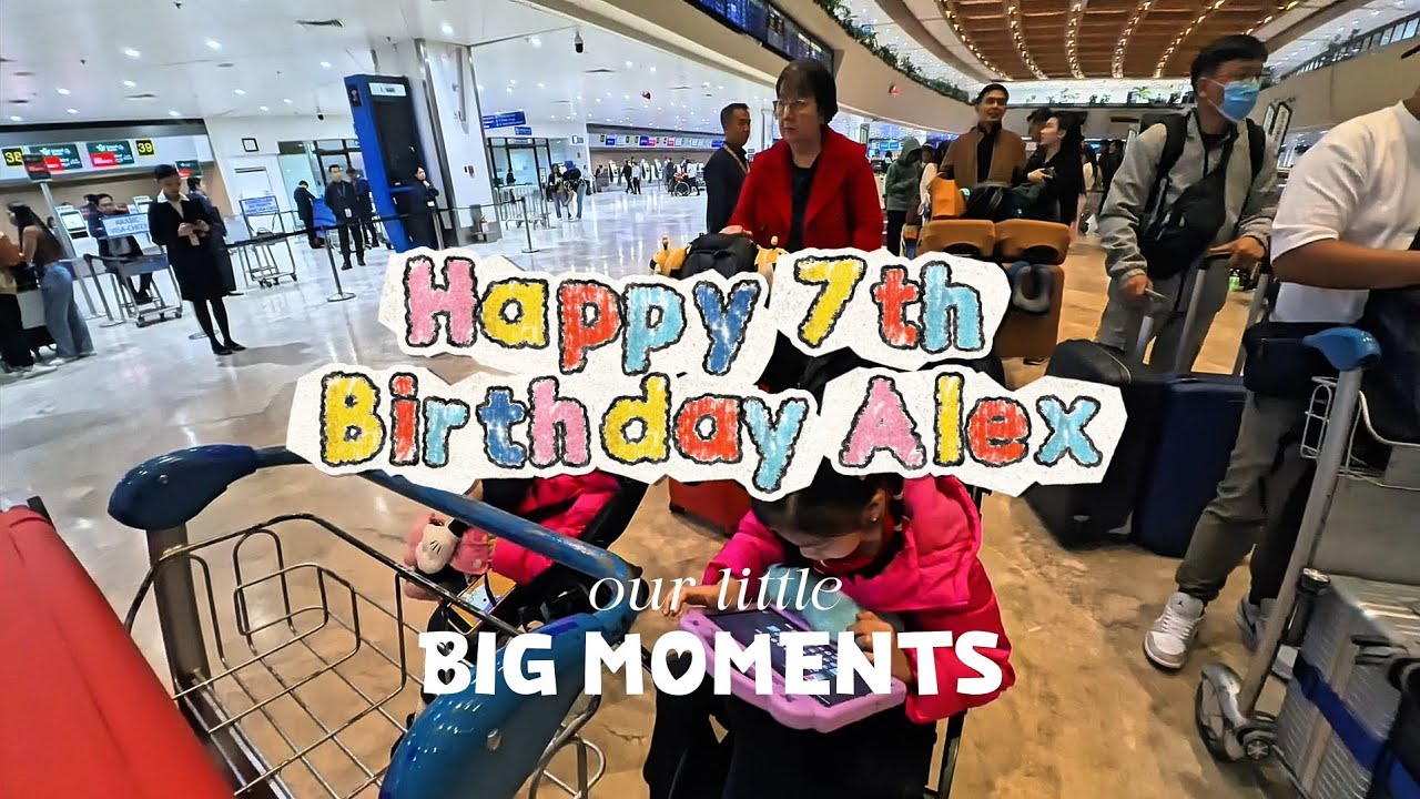 Alex at Seven: A Birthday Worth Flying Across the World For