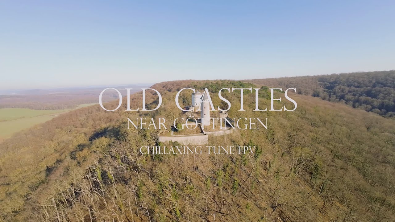 Old Castles near Göttingen 4K - Chillaxing Tune Fpv