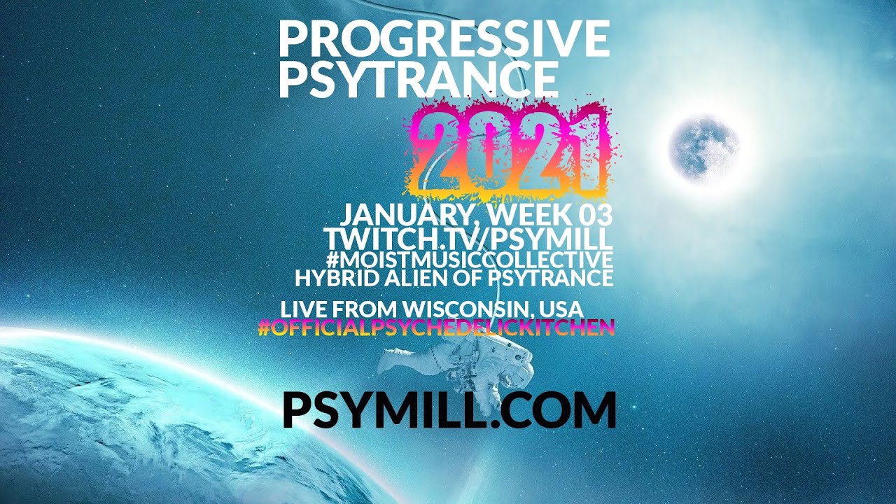 Progressive Psytrance 2021 [January, Week 03]