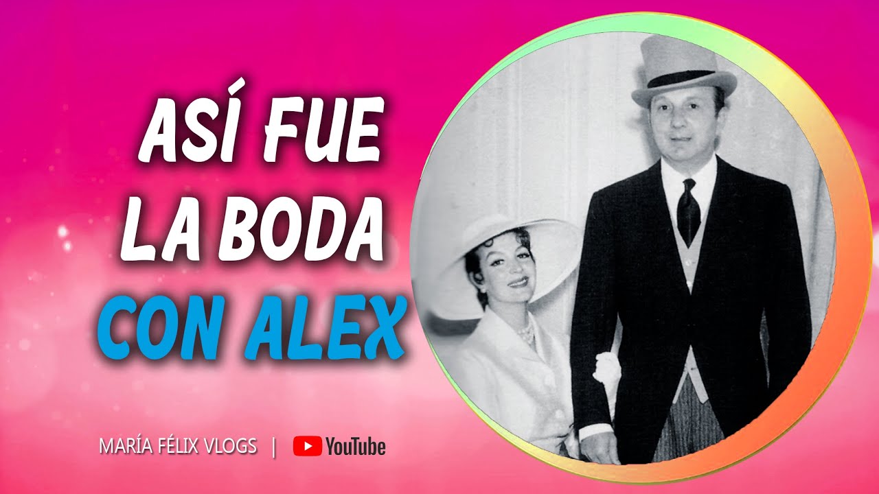 MAR&Iacute;A F&Eacute;LIX VLOGS # 73 EL D&Iacute;A QUE MAR&Iacute;A F&Eacute;LIX SE CAS&Oacute; CON ALEX BERGER
