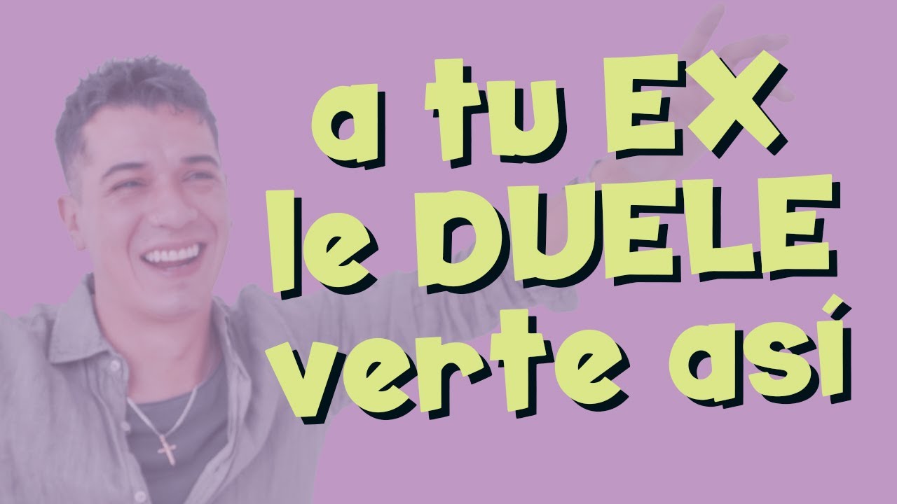 a tu EX le DUELE verte así...