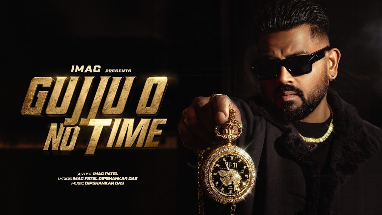 GUJJU O NO TIME (Official Video) | Ultimate NRI Gujarati Anthem 2026 🔥 | IMAC Patel x Dipshankar Das