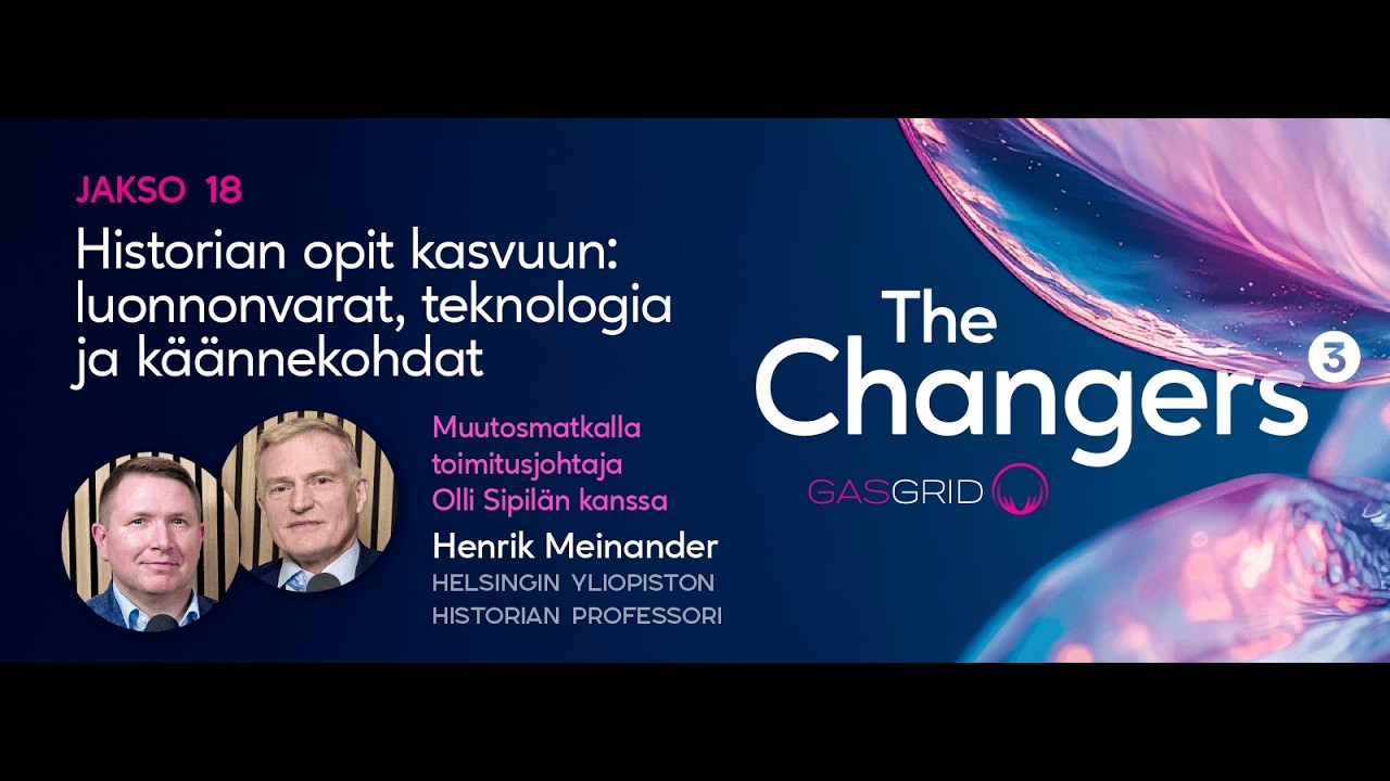 The Changers podcast 18. Mitä oppeja historia tarjoaa kasvuun?