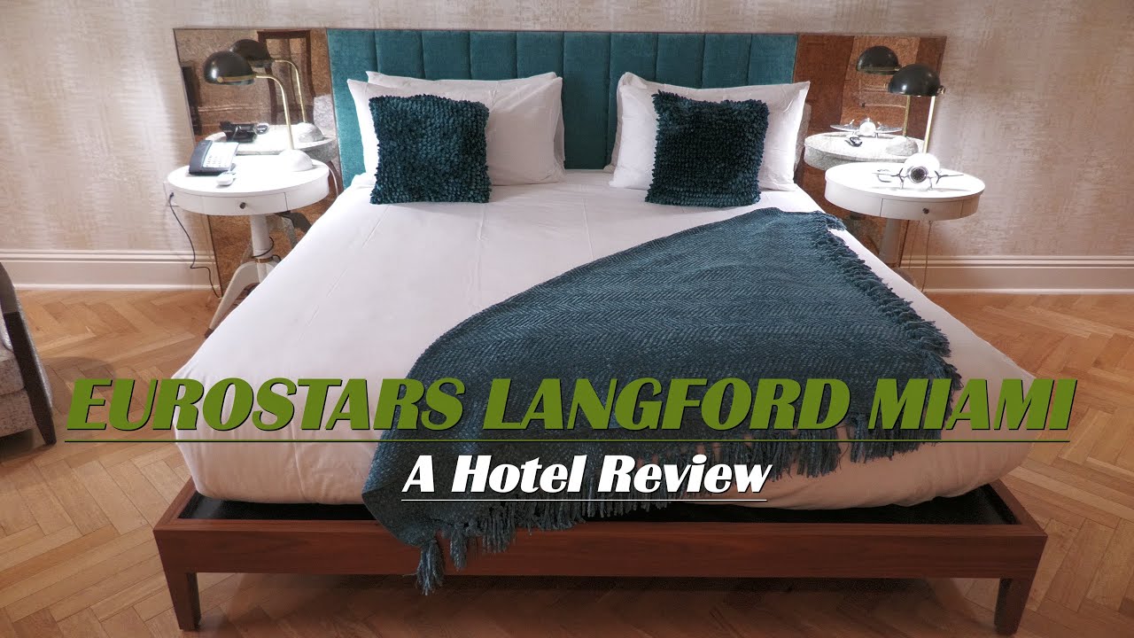 Eurostars Langford , Miami A Hotel Review - With look at the Presidential Suite.