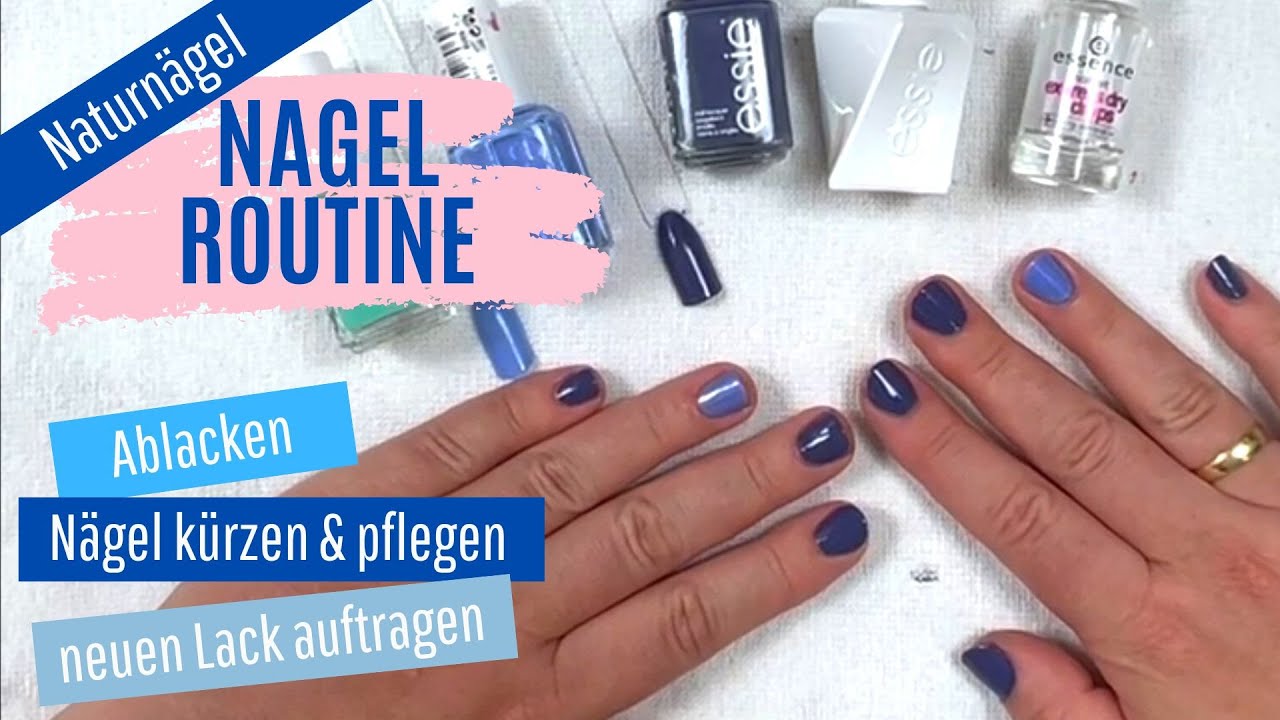 Nagelroutine 2022 | Naturnägel Step by Step vom Ablacken bis zum neuen Glanz