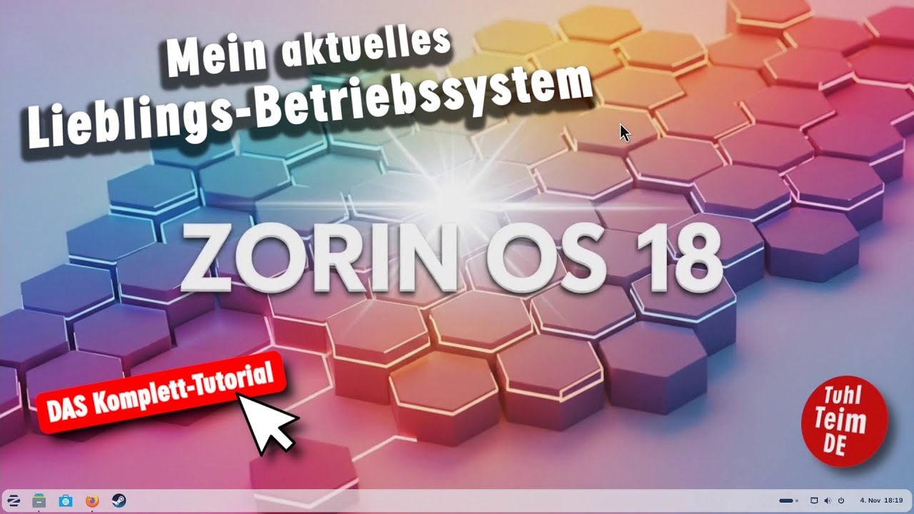 Zorin OS 18 - Mein aktuelles Lieblings-Betriebssystem Nummer 1 - Komplett-Tutorial