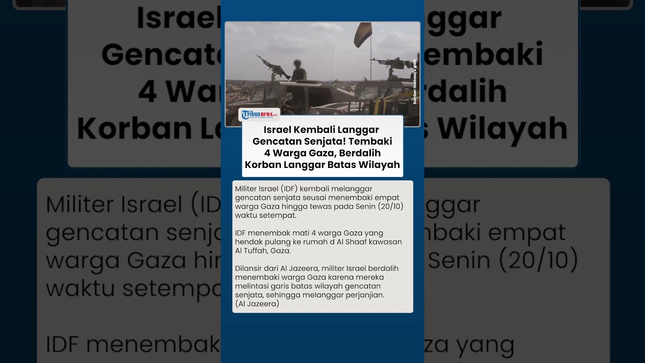 Israel Ngeyel! Kembali Langgar Gencatan Senjata Tembak Mati 4 Warga Gaza, Berdalih Langgar Batas