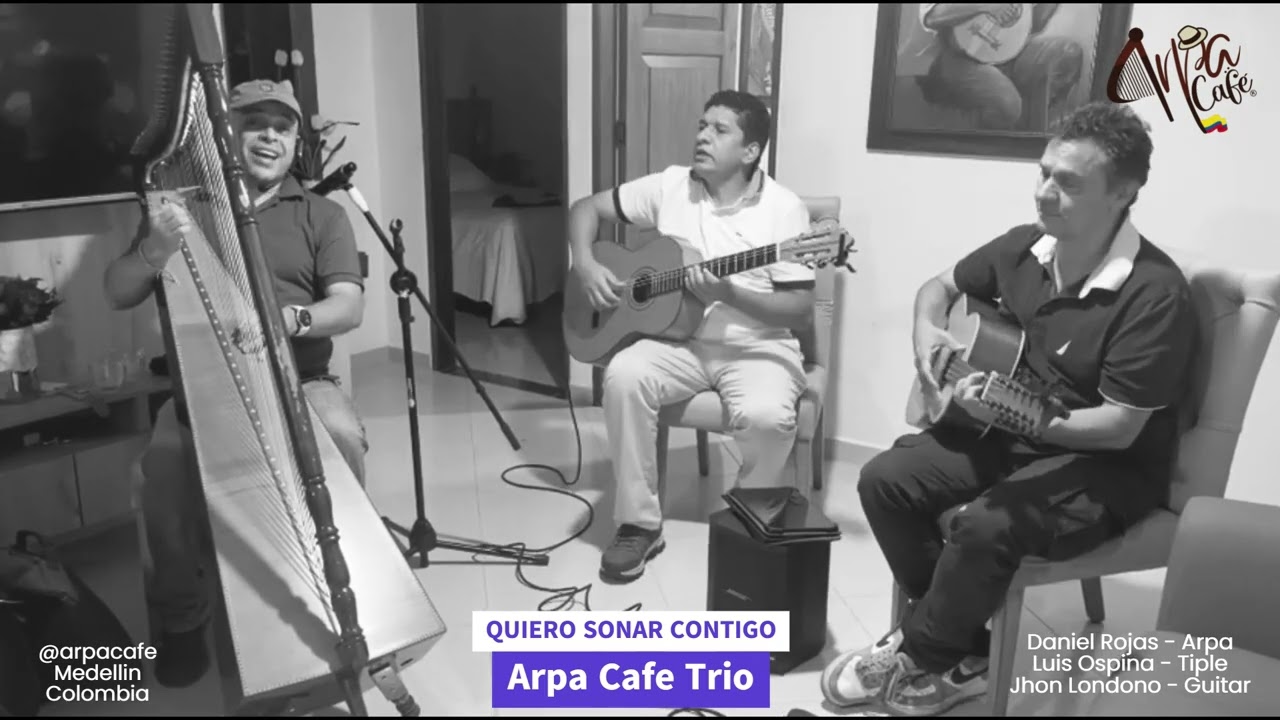QUIERO SONAR CONTIGO Arpa Cafe Trio