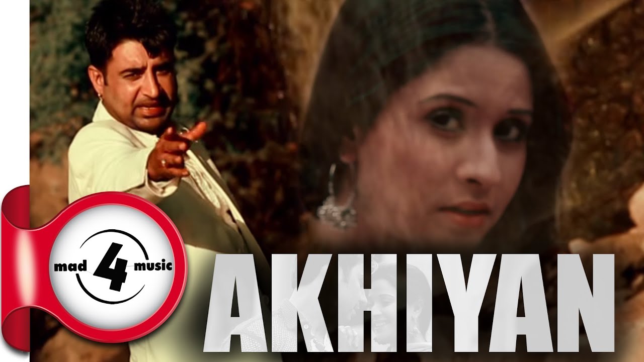 DHARAMPREET - AKHIYAN || New Punjabi Sad Songs 2014 | MAD4MUSIC
